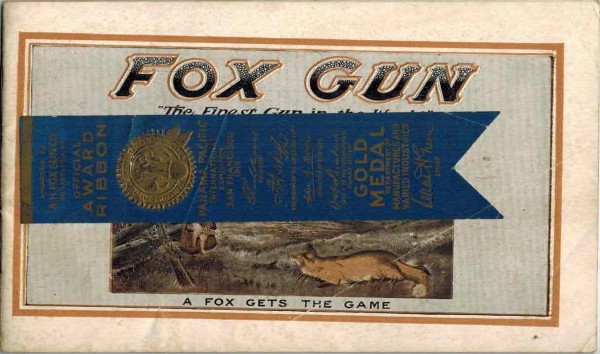 1917 A Fox Gets the Game, with Blue Ribbon.jpg (314.98 KiB) Viewed 8864 times 1917 A.H. Fox Gun Co. catalog
